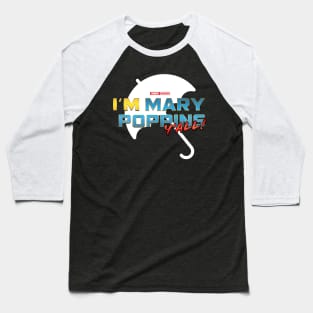 I'm Mary Poppins Y'all! (Yondu GOTG Vol 2) - White Baseball T-Shirt